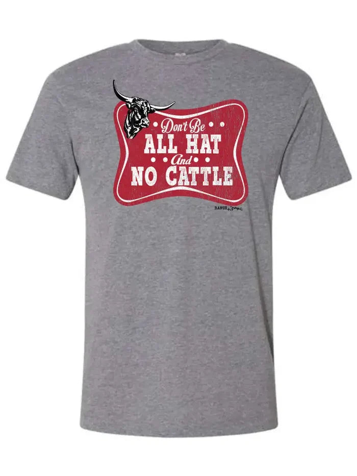 All Hat No Cattle Tee