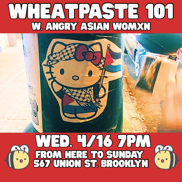 Angry Asian Womxn: Wheatpaste 101 (APR 16)