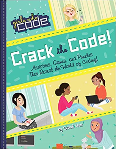 Girls who Code: Crack the Code by Sarah Hutt