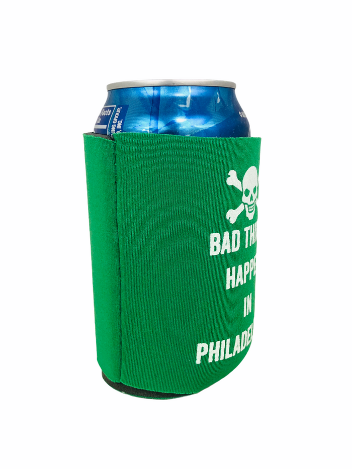 BAD THINGS HAPPEN IN PHILADELPHIA BEER KOOZIE