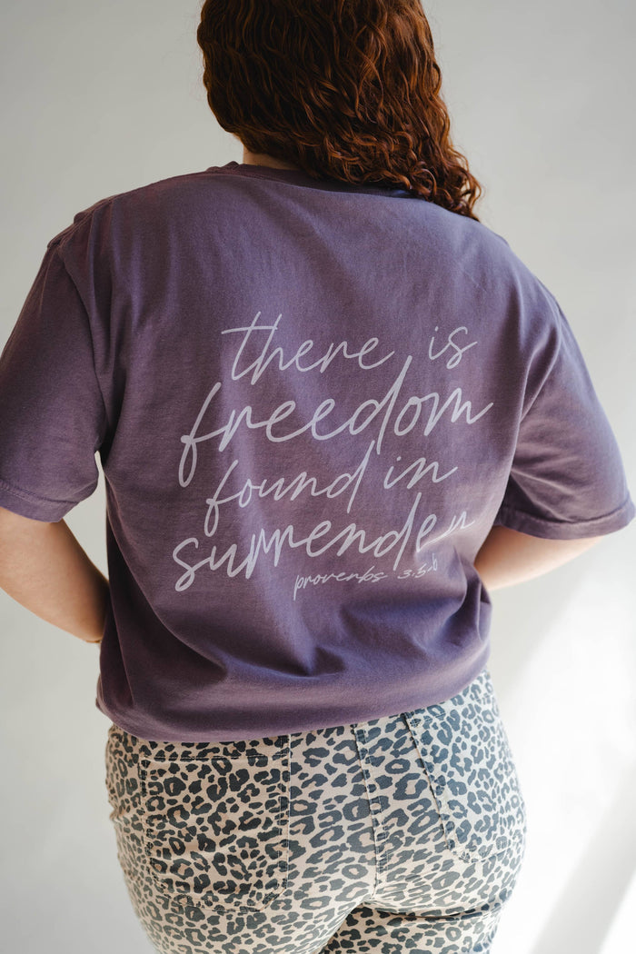 Freedom In Surrender Tee
