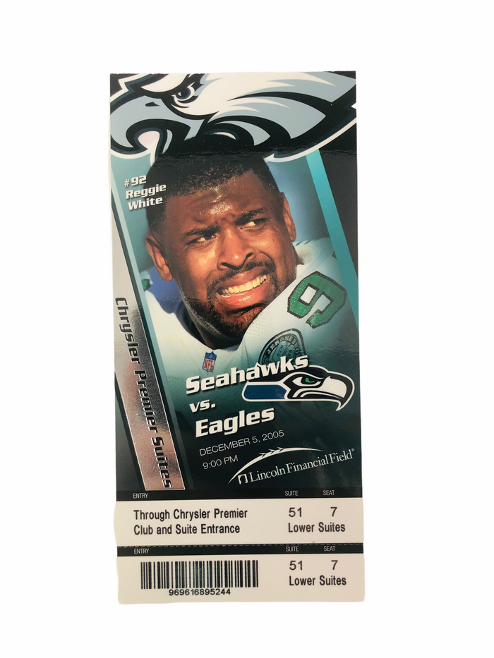 REGGIE WHITE #92 RETIREMENT PHILADELPHIA EAGLES SEAHAWKS 2005 GAME TICKET